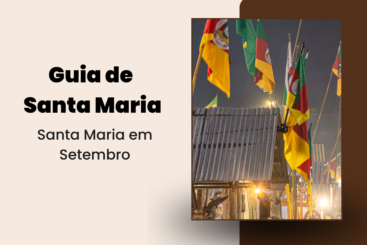 O que fazer em Santa Maria em Setembro?