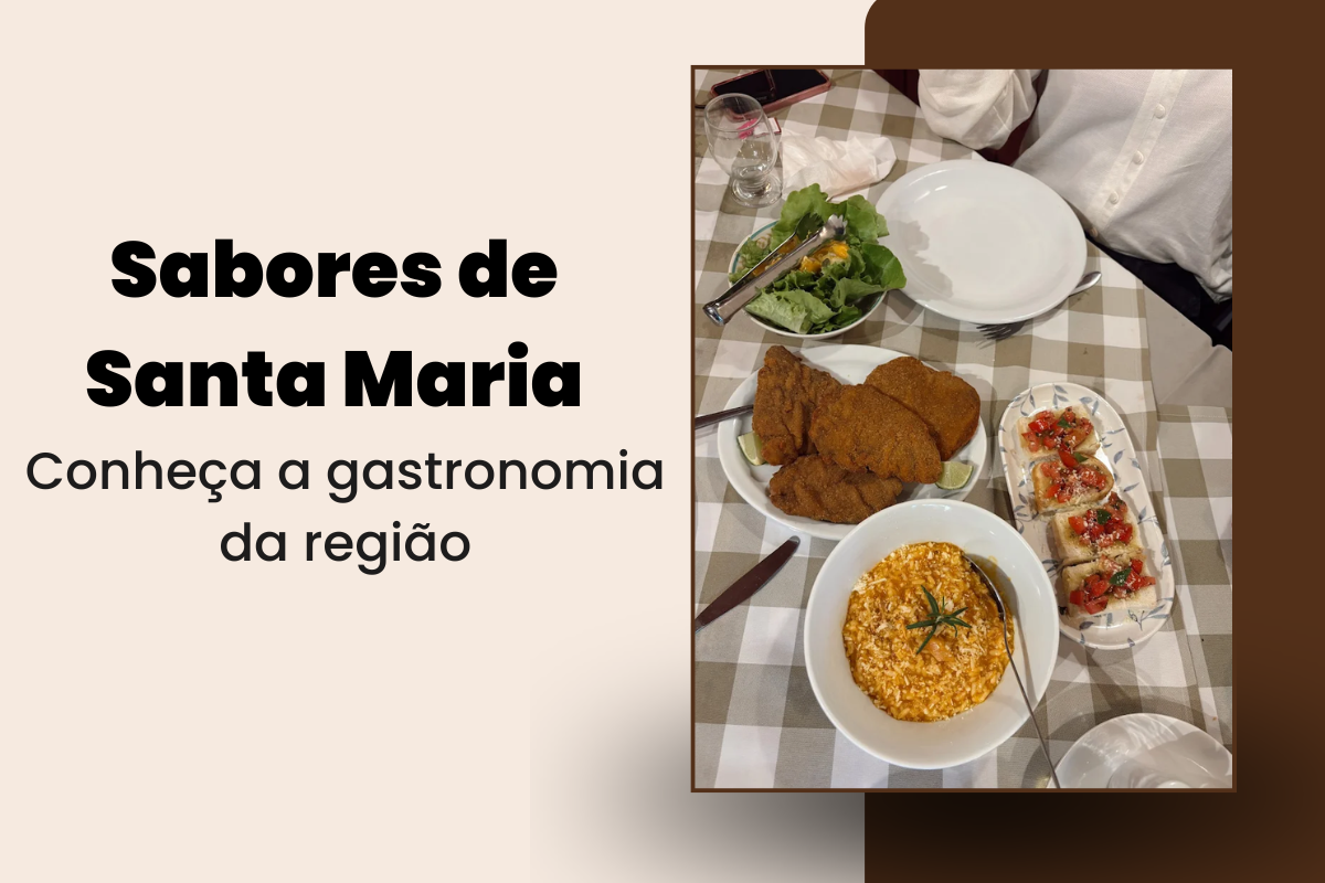 Turismo gastronômico em Santa Maria: conheça 5 restaurantes imperdíveis da região